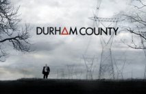 Durham County, 1. kausi