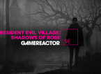 GR Livessä tänään Resident Evil Villagen laajennus Shadows of Rose
