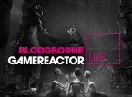 Gamereactorin suorassa lähetyksessä tänään Bloodborne