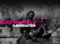 GR Livessä tänään se varsin hyväksi osoittautunut Dead Island 2