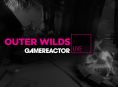 GR Livessä tänään Outer Wilds