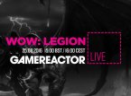 GR Livessä tänään World of Warcraft: Legion