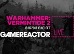 GR Livessä tänään Warhammer: Vermintide 2