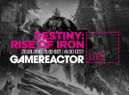 GR Livessä tänään Destiny: Rise of Iron!