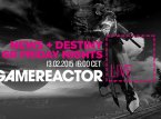 Gamereactor Livessä tänään uutispläjäys sekä Destinyn pelaamista